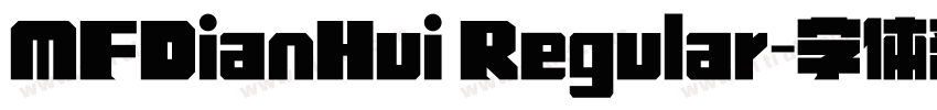 MFDianHui Regular字体转换